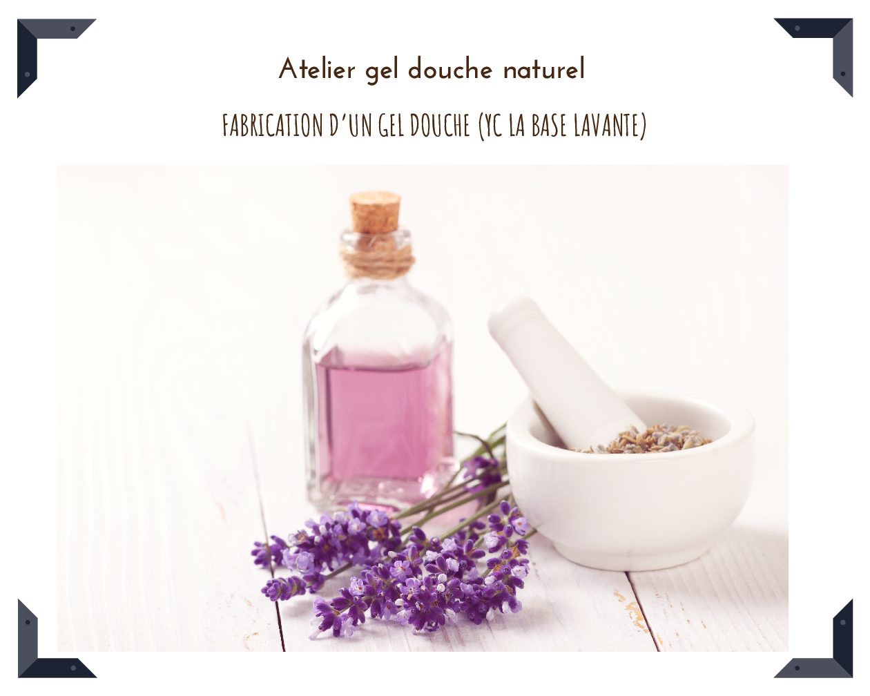 Adultes : Atelier gel douche naturel